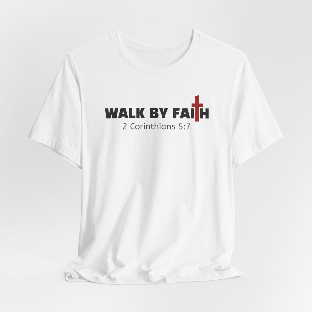 Walk By Faith 2 Corinthians 5:17 — Minimalist Lightweight Christian Faith T-Shirt