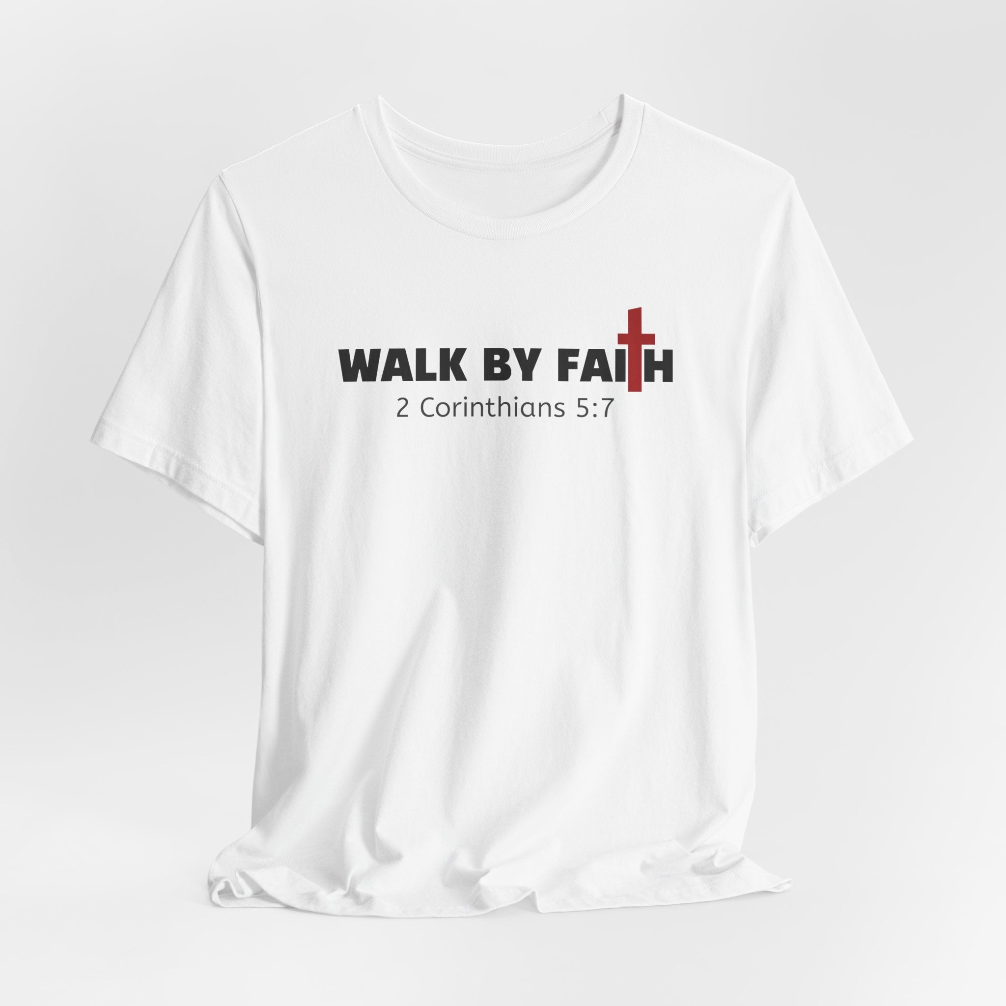 Walk By Faith 2 Corinthians 5:17 — Minimalist Lightweight Christian Faith T-Shirt