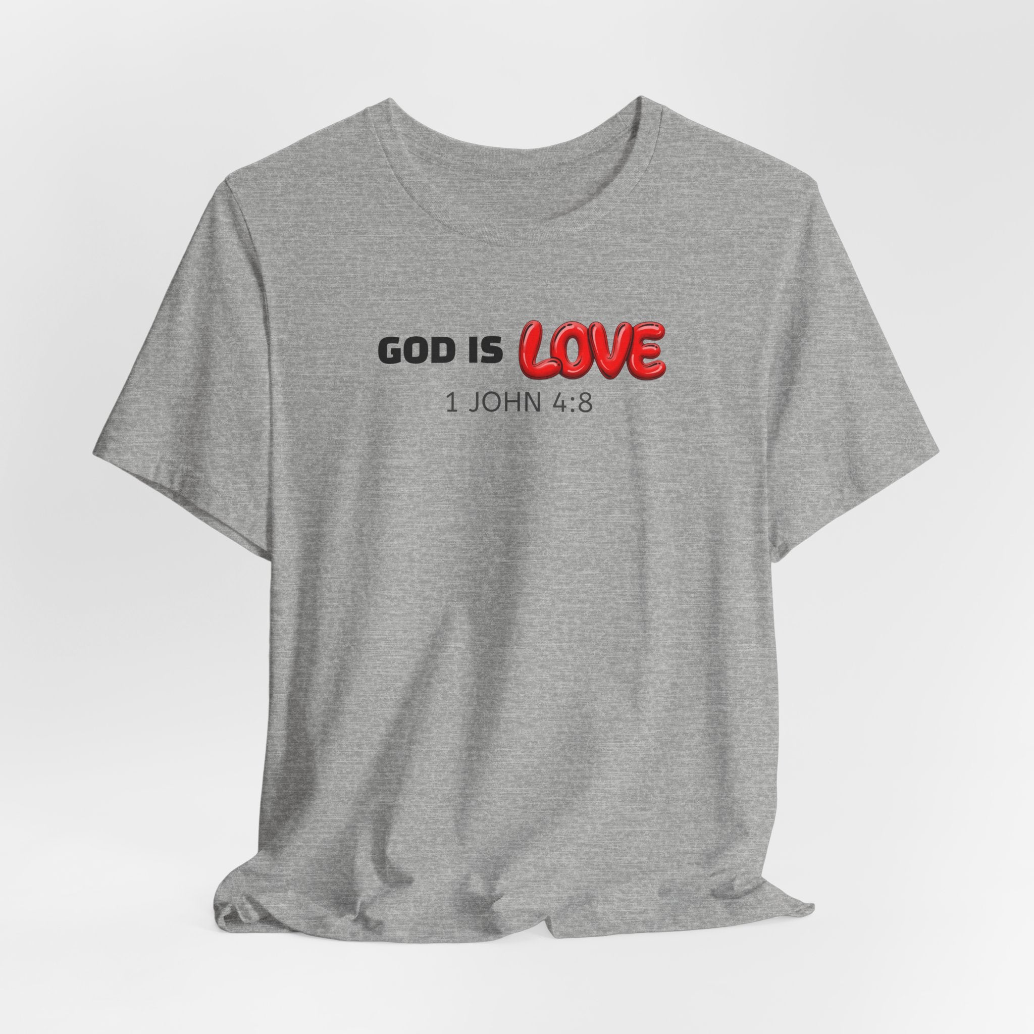 God Is Love 1 John 4:8 — Minimalist Lightweight Christian Faith T-Shirt