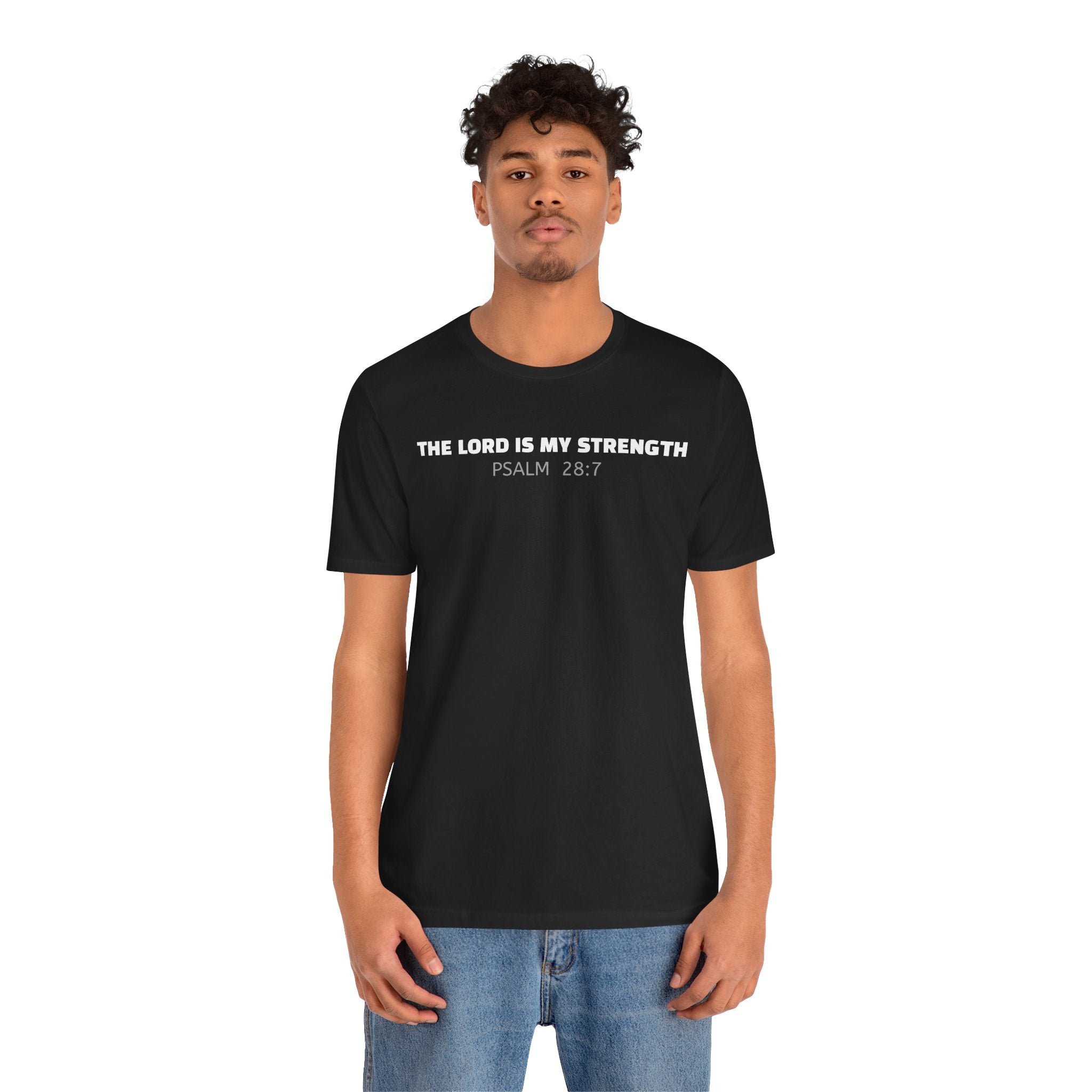 The Lord Is My Strength Psalm 28:7 Tee — Minimalist Lightweight Christian Faith T-Shirt