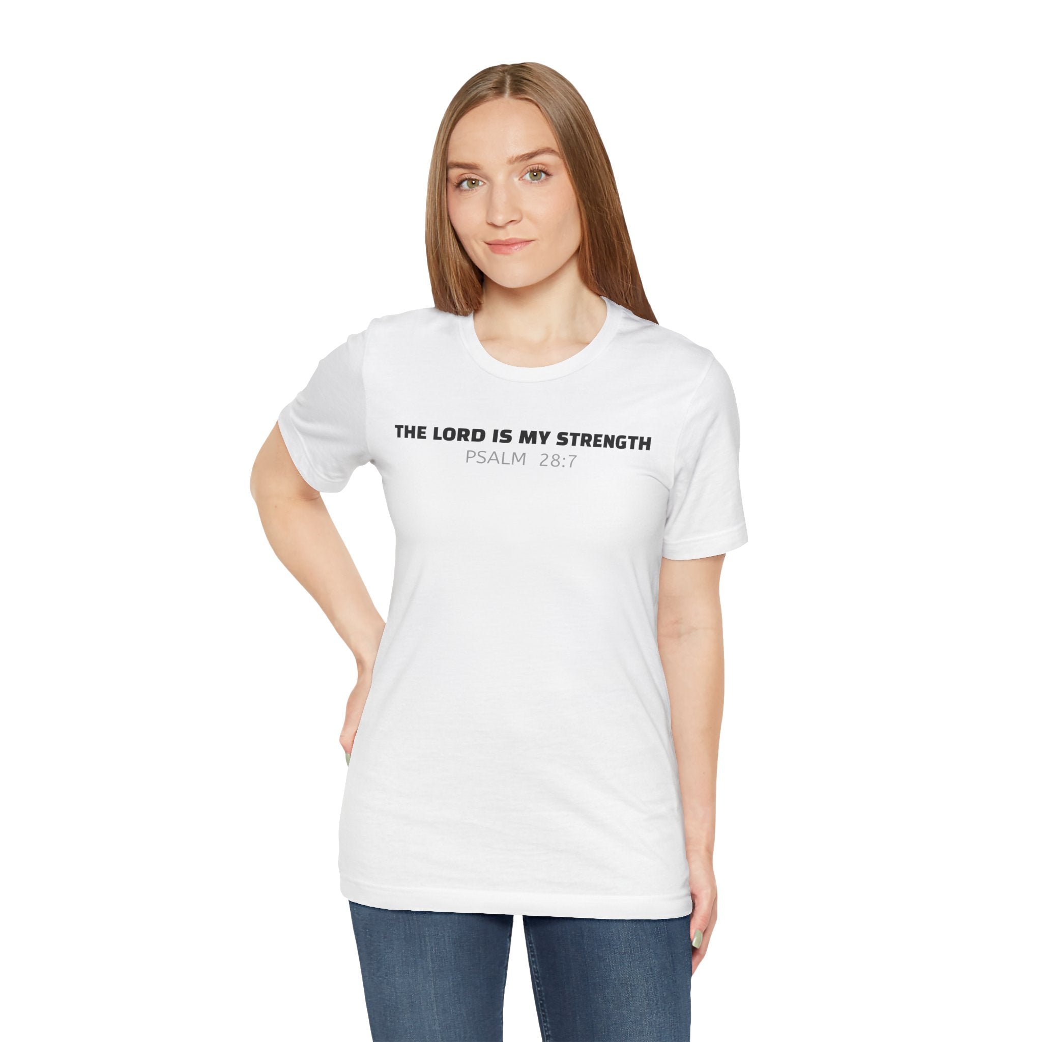 The Lord Is My Strength Psalm 28:7 Tee — Minimalist Lightweight Christian Faith T-Shirt