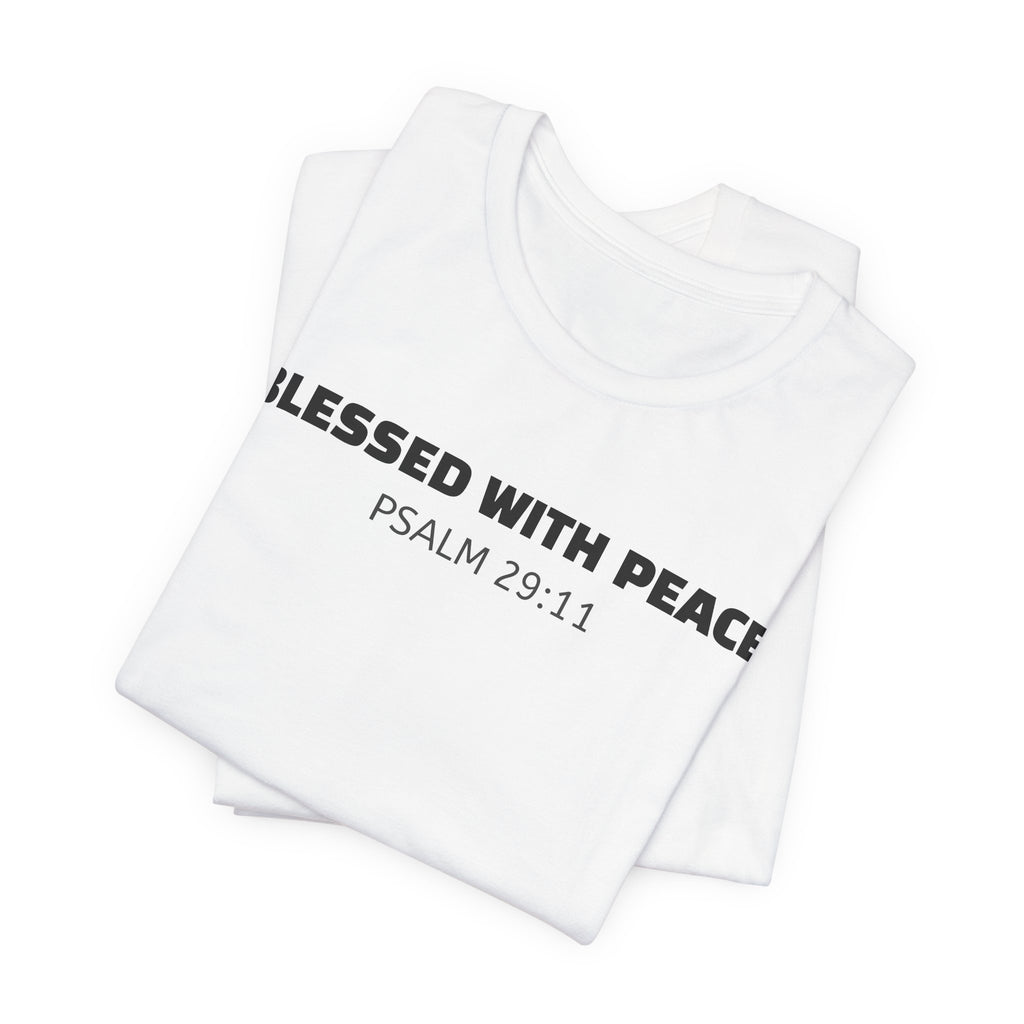 Blessed With Peace Psalm 29:11 — Minimalist Lightweight Christian Faith T-Shirt