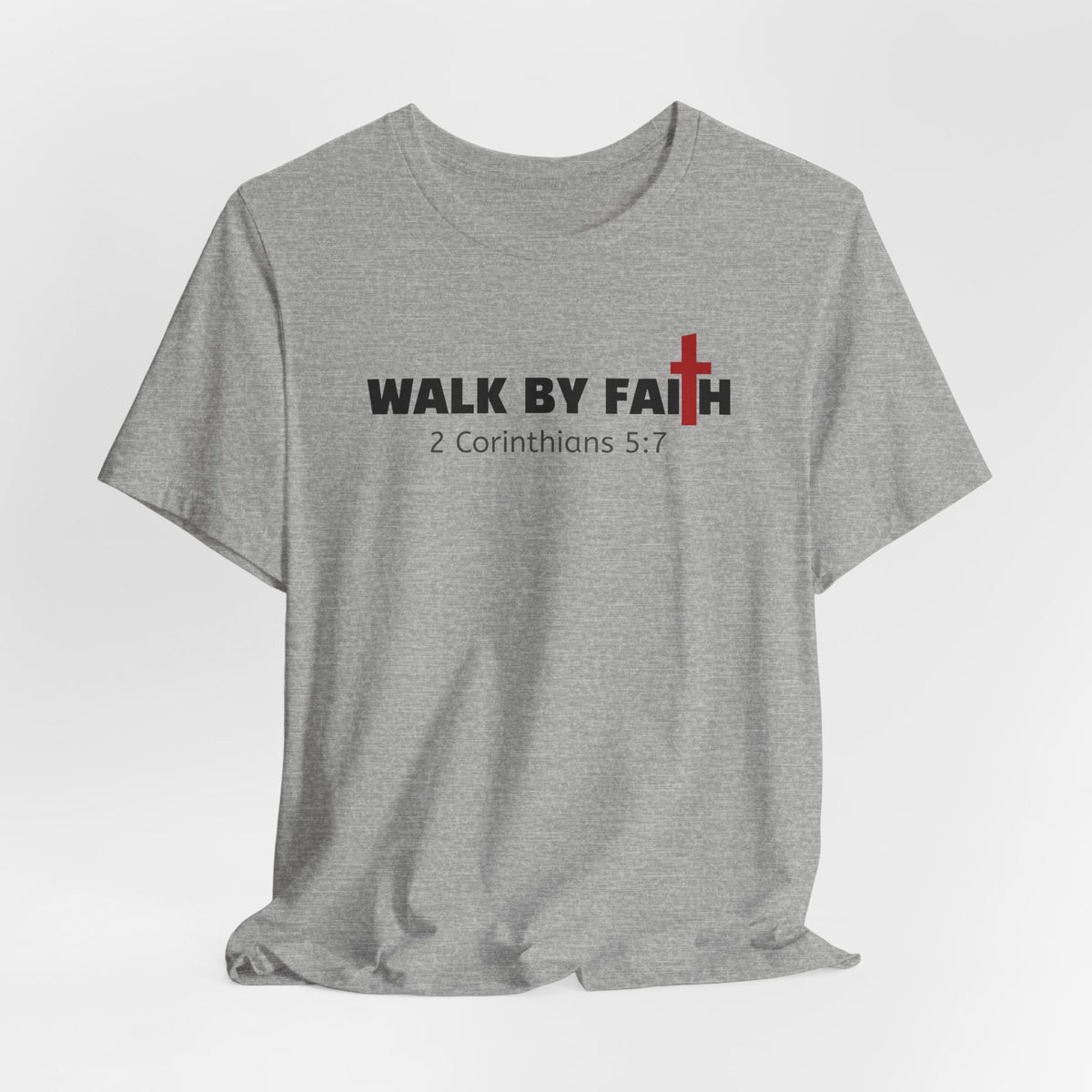 Walk By Faith 2 Corinthians 5:17 — Minimalist Lightweight Christian Faith T-Shirt