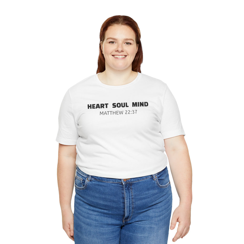 Heart Soul Mind  Matthew 22:37 — Minimalist Lightweight Christian Faith T-Shirt