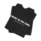 Trust in the Lord Proverbs 3:5 — Minimalist Lightweight Christian Faith T-Shirt