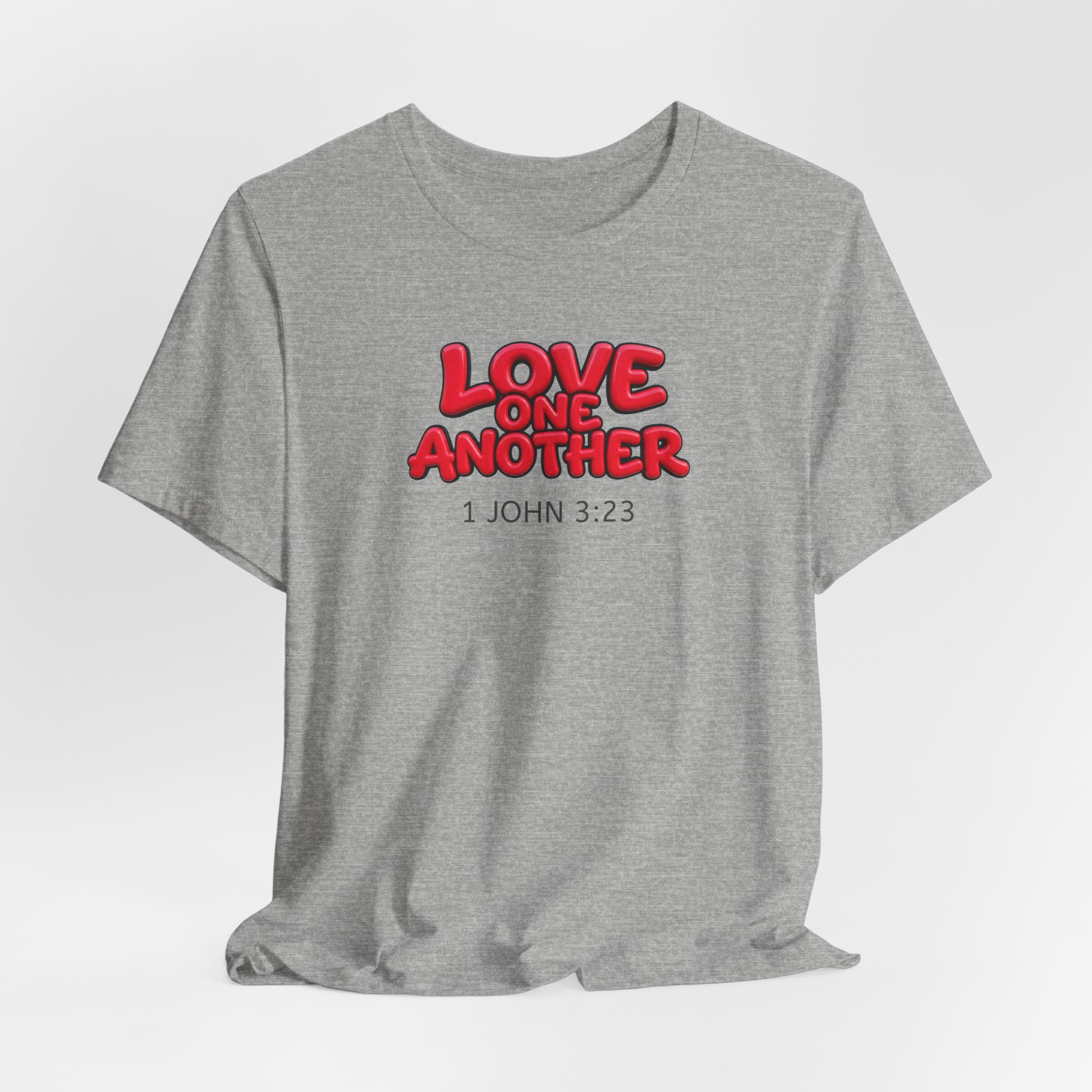 Love One Another  1 John 3:23 — Lightweight Christian Faith T-Shirt