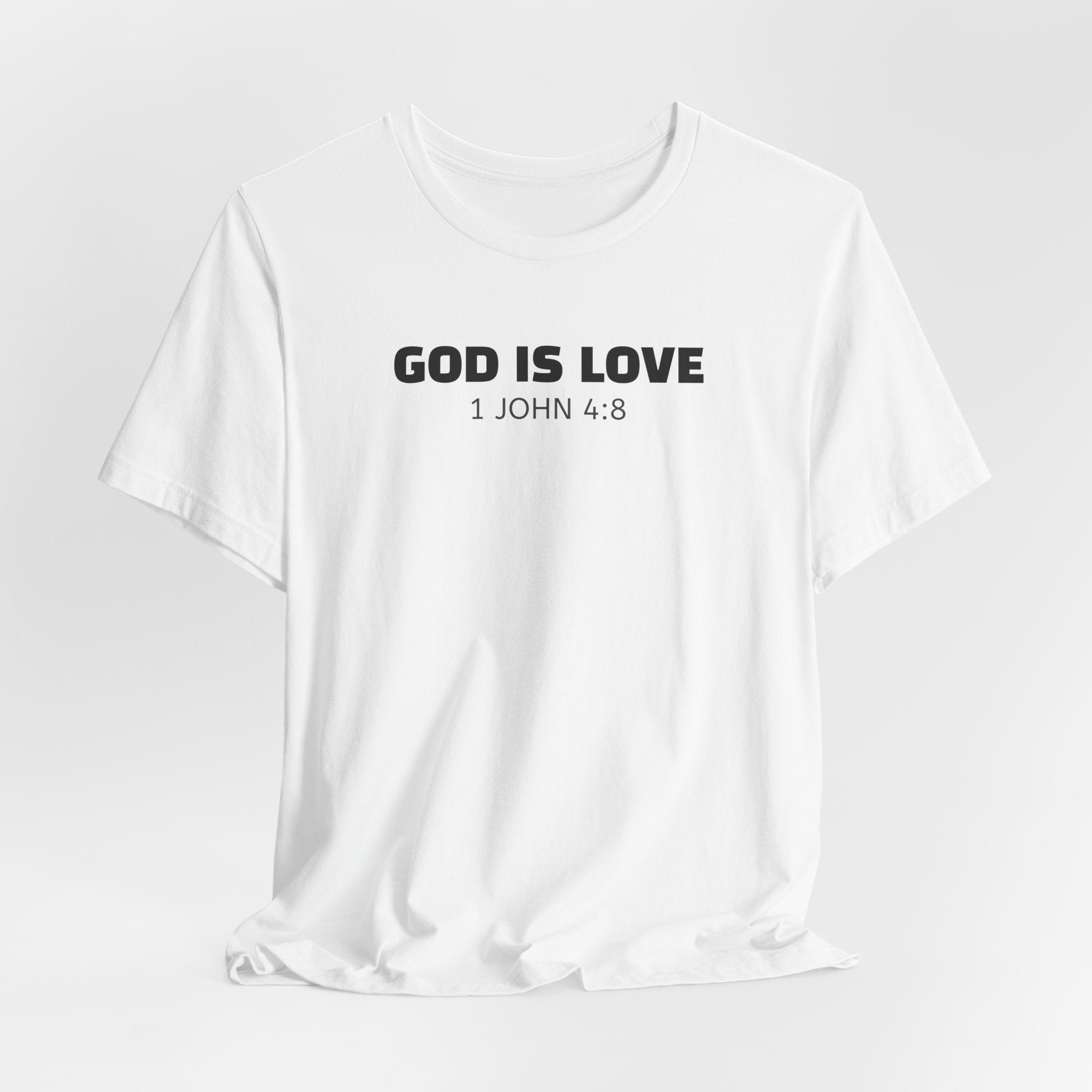 God Is Love 1 John 4:8 — Minimalist Lightweight Christian Faith T-Shirt