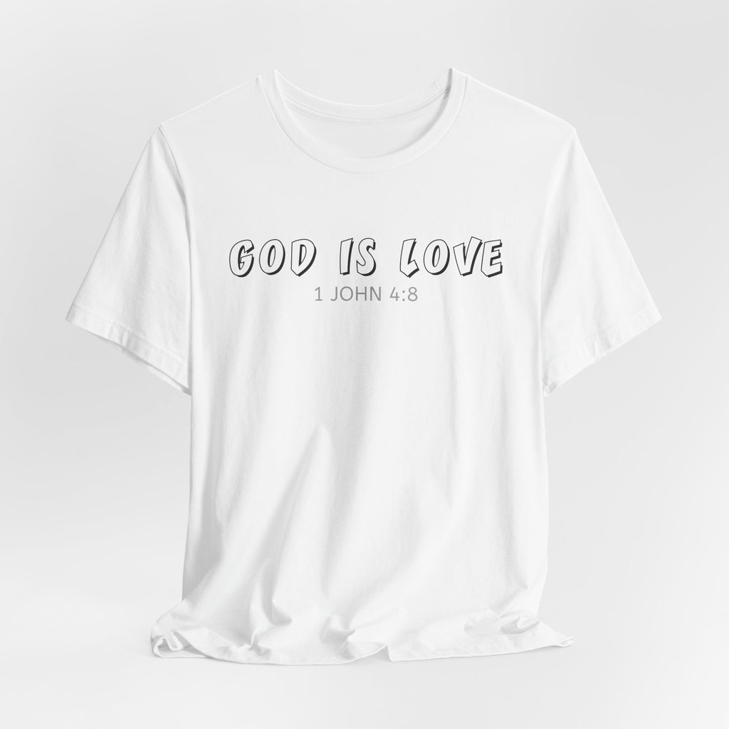 God Is Love - Tee Religious Christian shirt