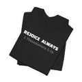Rejoice Always 1 Thessalonians 5:16 — Minimalist Lightweight Christian Faith T-Shirt