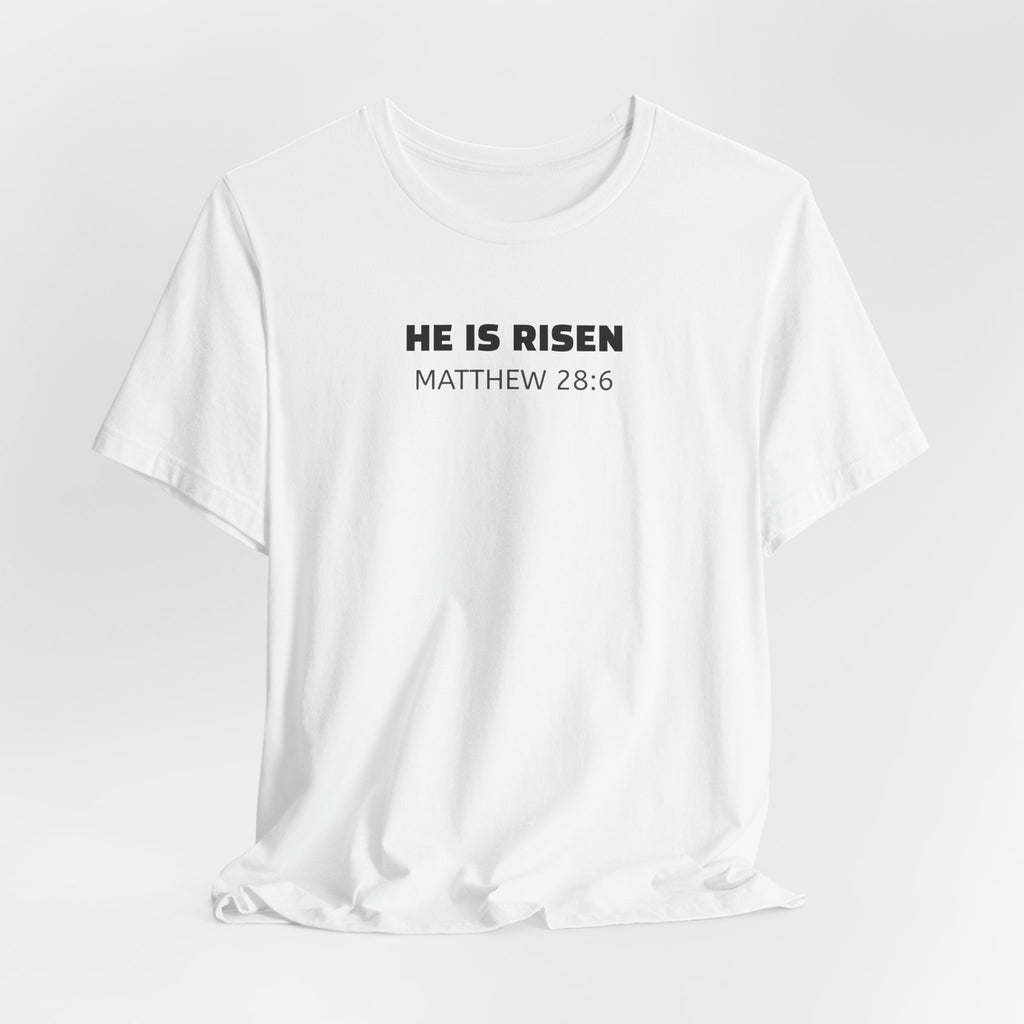 He Is Risen Matthew 28:6 — Minimalist Lightweight Christian Faith T-Shirt