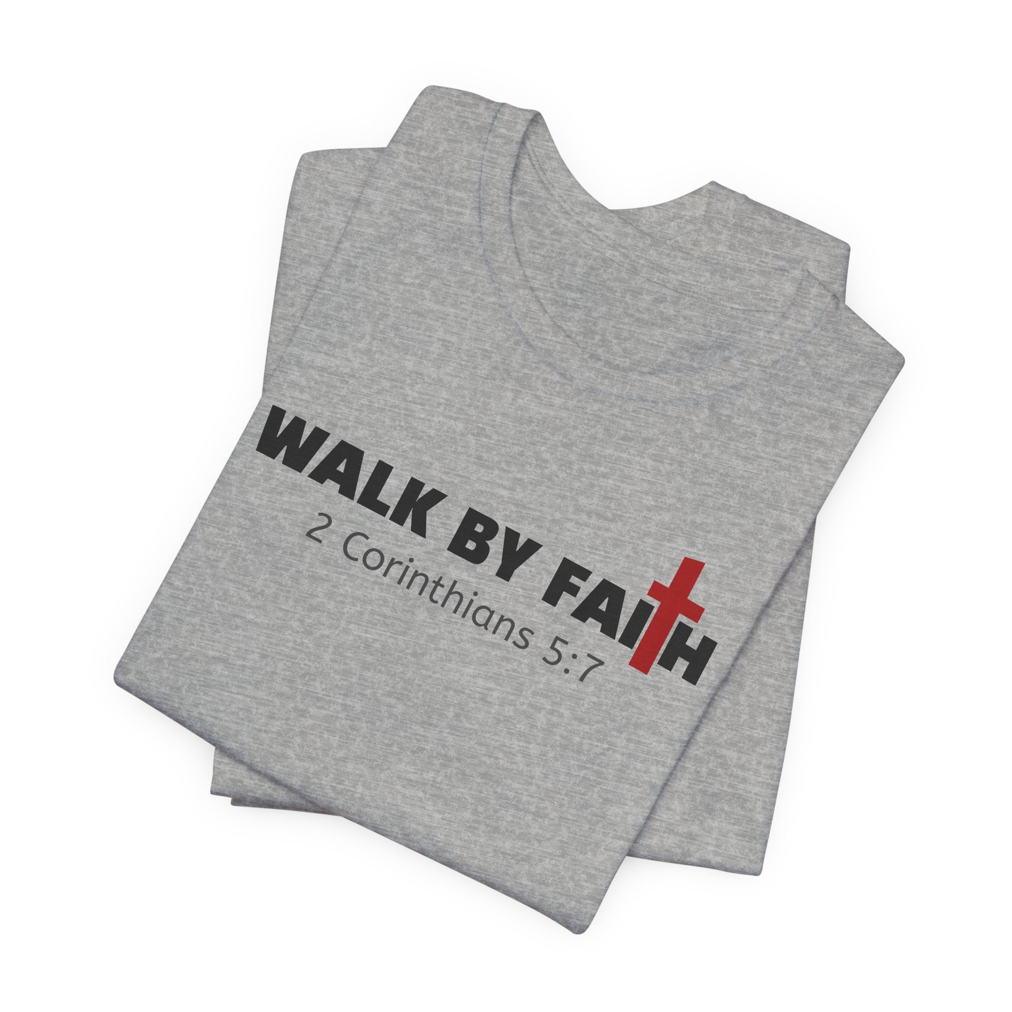 Walk By Faith 2 Corinthians 5:17 — Minimalist Lightweight Christian Faith T-Shirt