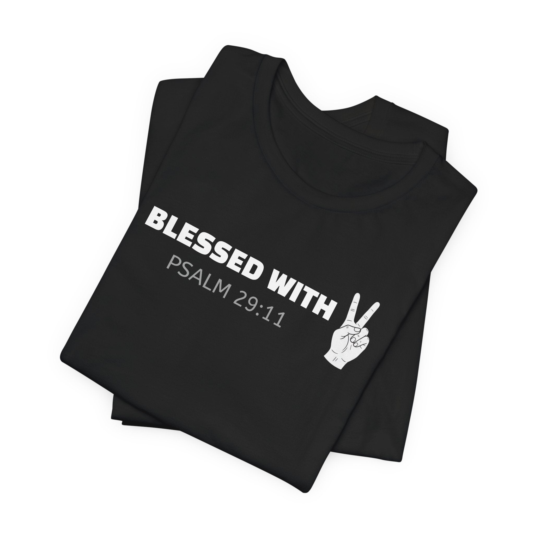Blessed With Peace Psalm 29:11 —  Lightweight Christian Faith T-Shirt