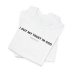 I Put My Trust In GOD Psalm 56:3 - minimalist T-Shirt