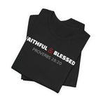 Faithful & Blessed Proverbs 28:20 — Minimalist Lightweight Christian Faith T-Shirt