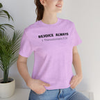 Rejoice Always 1 Thessalonians 5:16 — Minimalist Lightweight Christian Faith T-Shirt