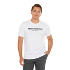 Faith Over Fear - Christian Inspirational Shirt
