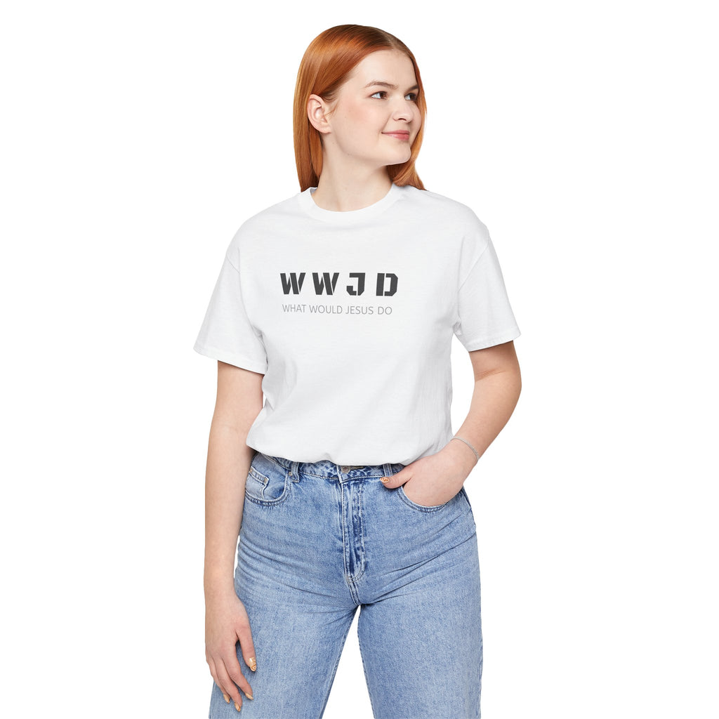 WWJD "What Would Jesus Do" Tee - Christian Faith Graphic T-Shirt