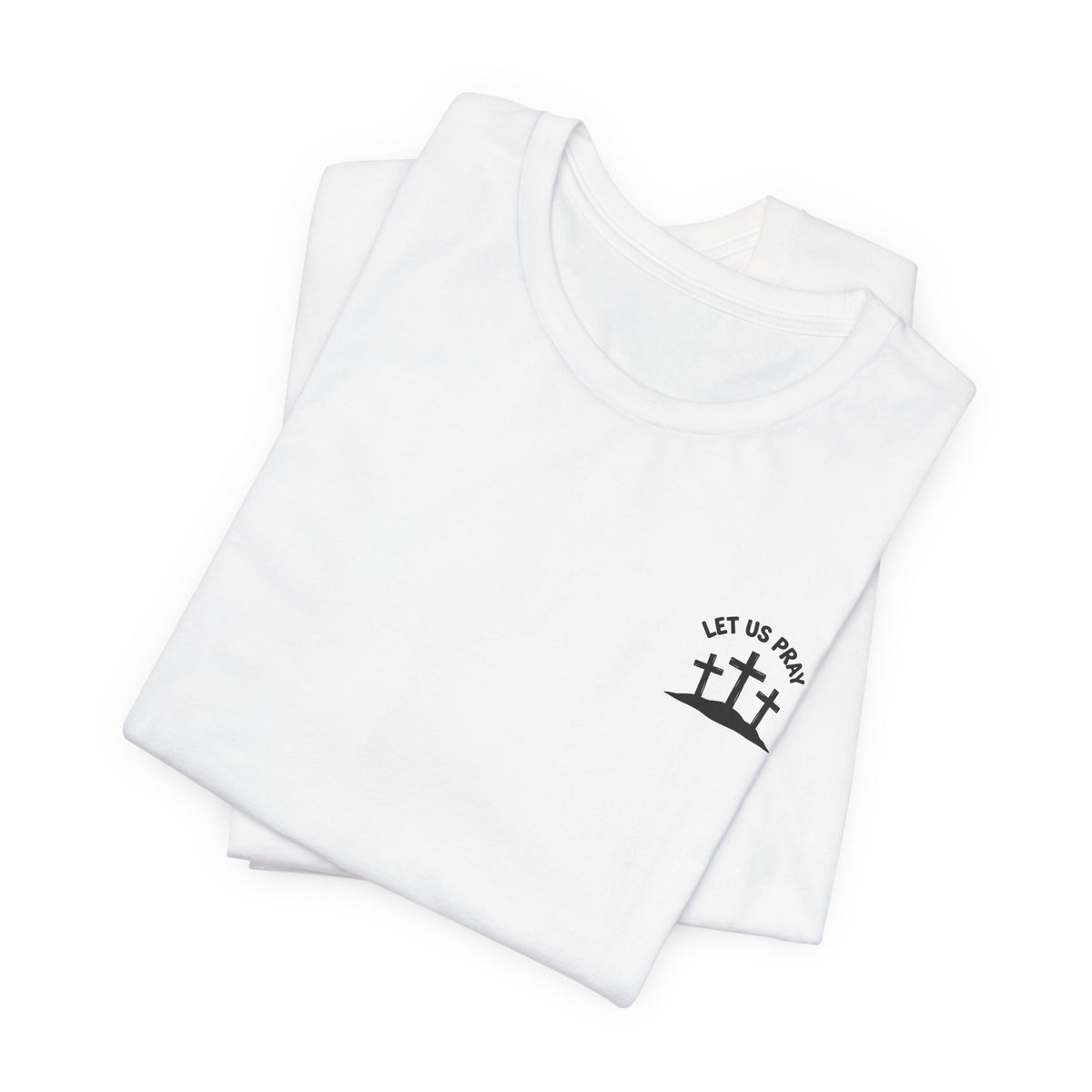 Need Prayer Just Ask - Tee Prayer Graphic T-Shirt