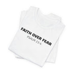 Faith Over Fear - Christian Inspirational Shirt