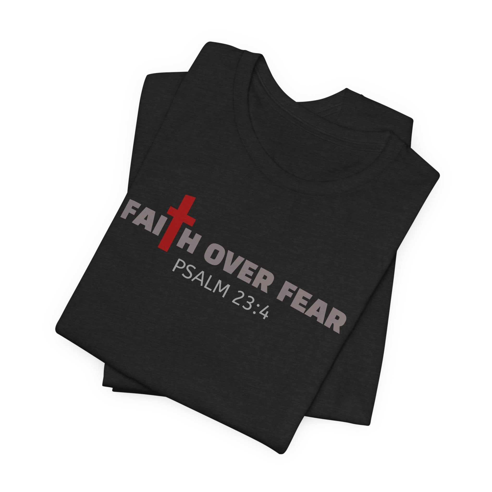 Faith Over Fear T‑Shirt — Christian Cross Inspirational Tee