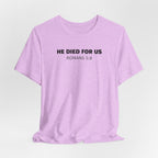 He Died For Us - Romans 5:8 — Minimalist Lightweight Christian Faith T-Shirt