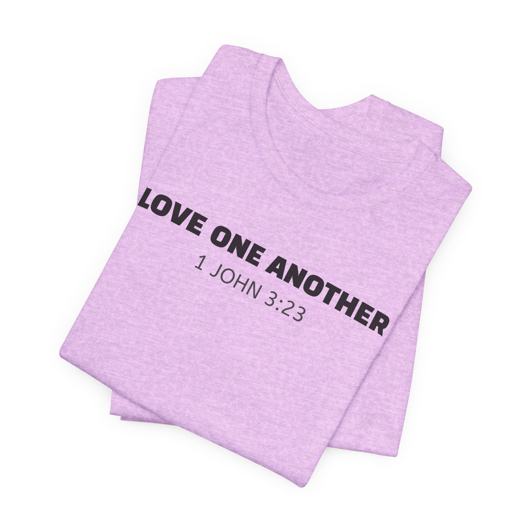 Love One Another 1 John 3:23 — Minimalist Lightweight Christian Faith T-Shirt