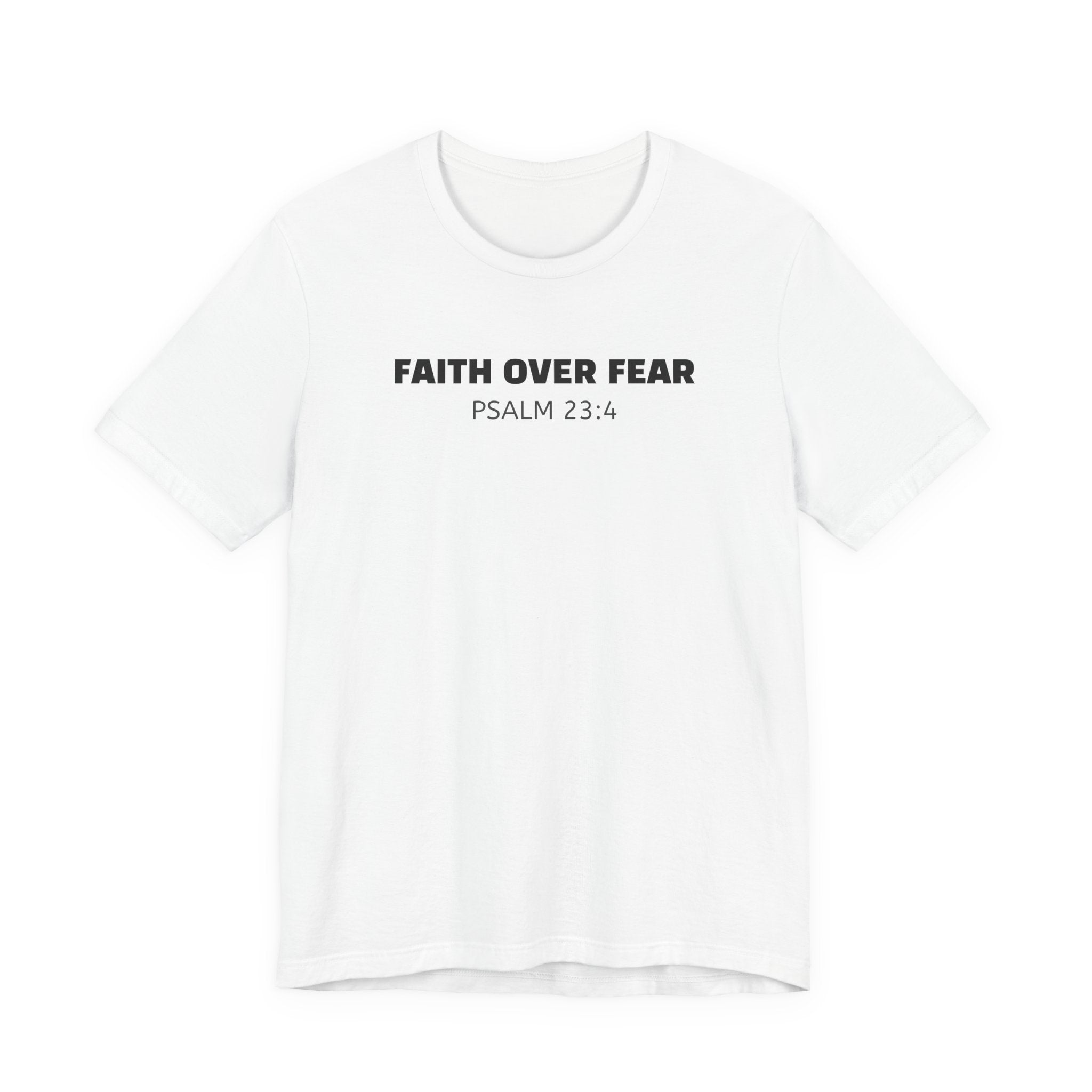 Faith Over Fear - Christian Inspirational Shirt