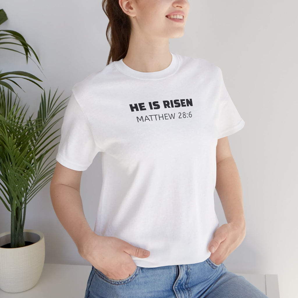 He Is Risen Matthew 28:6 — Minimalist Lightweight Christian Faith T-Shirt