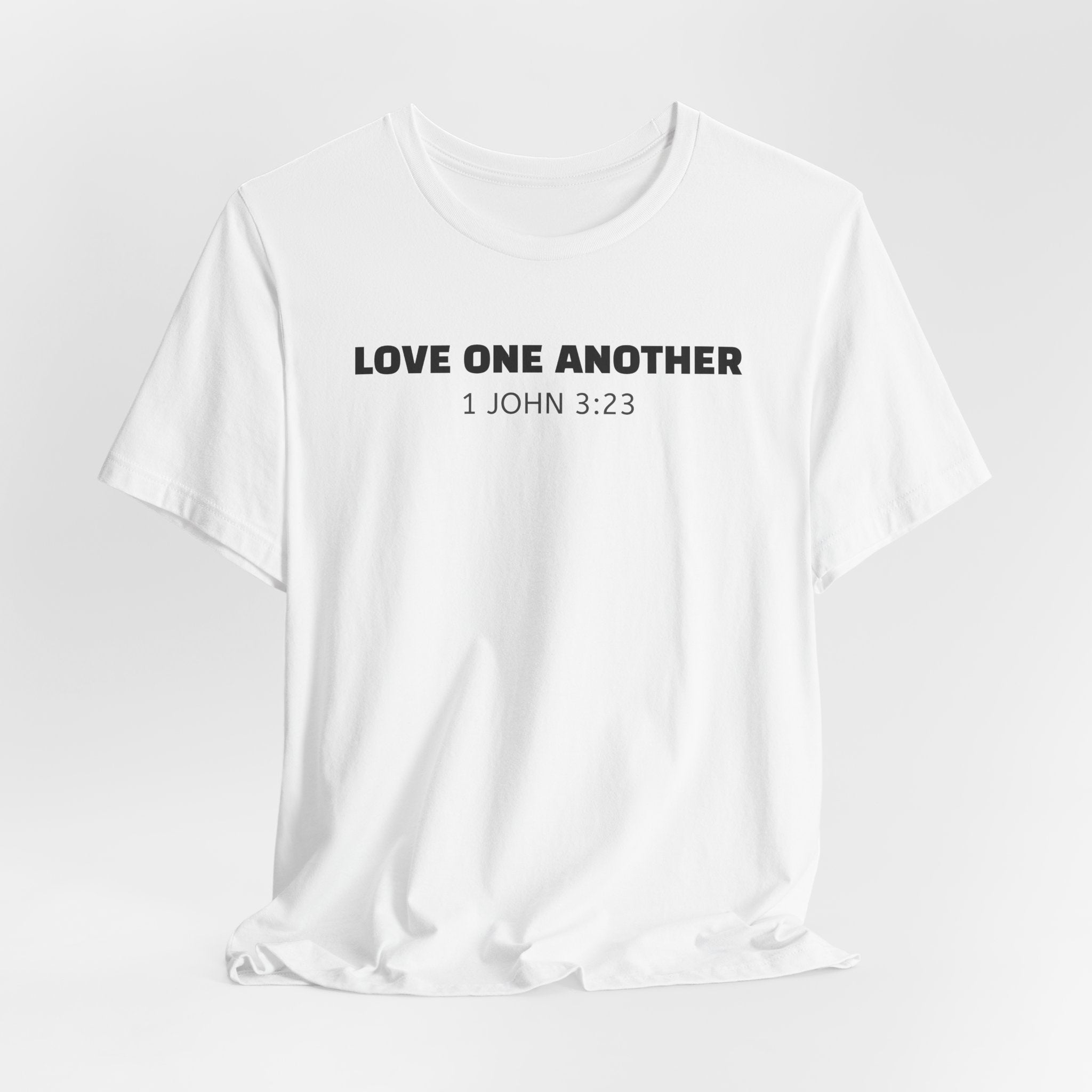 Love One Another 1 John 3:23 — Minimalist Lightweight Christian Faith T-Shirt