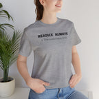 Rejoice Always 1 Thessalonians 5:16 — Minimalist Lightweight Christian Faith T-Shirt