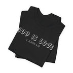 God Is Love - Tee Religious Christian shirt