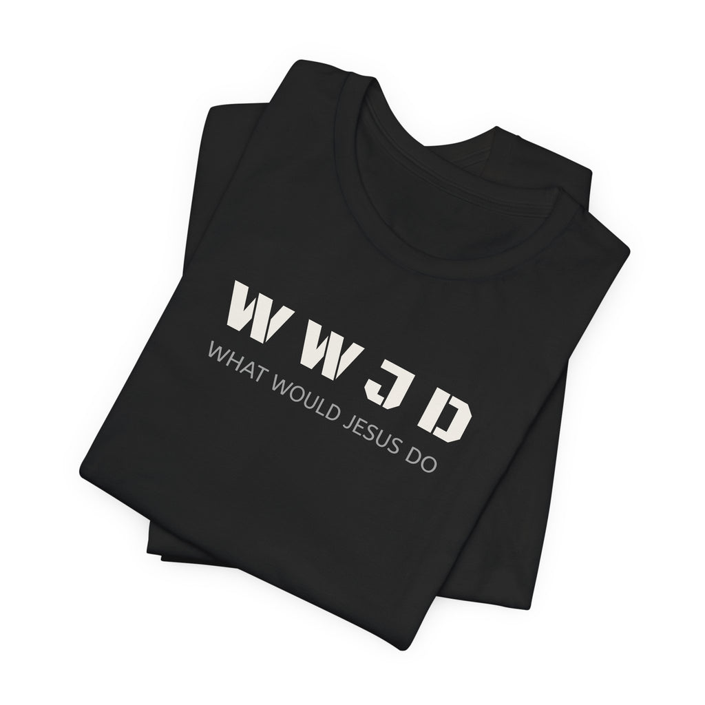 WWJD "What Would Jesus Do" Tee - Christian Faith Graphic T-Shirt