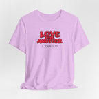 Love One Another  1 John 3:23 — Lightweight Christian Faith T-Shirt