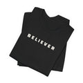 BELIEVER | T-Shirt