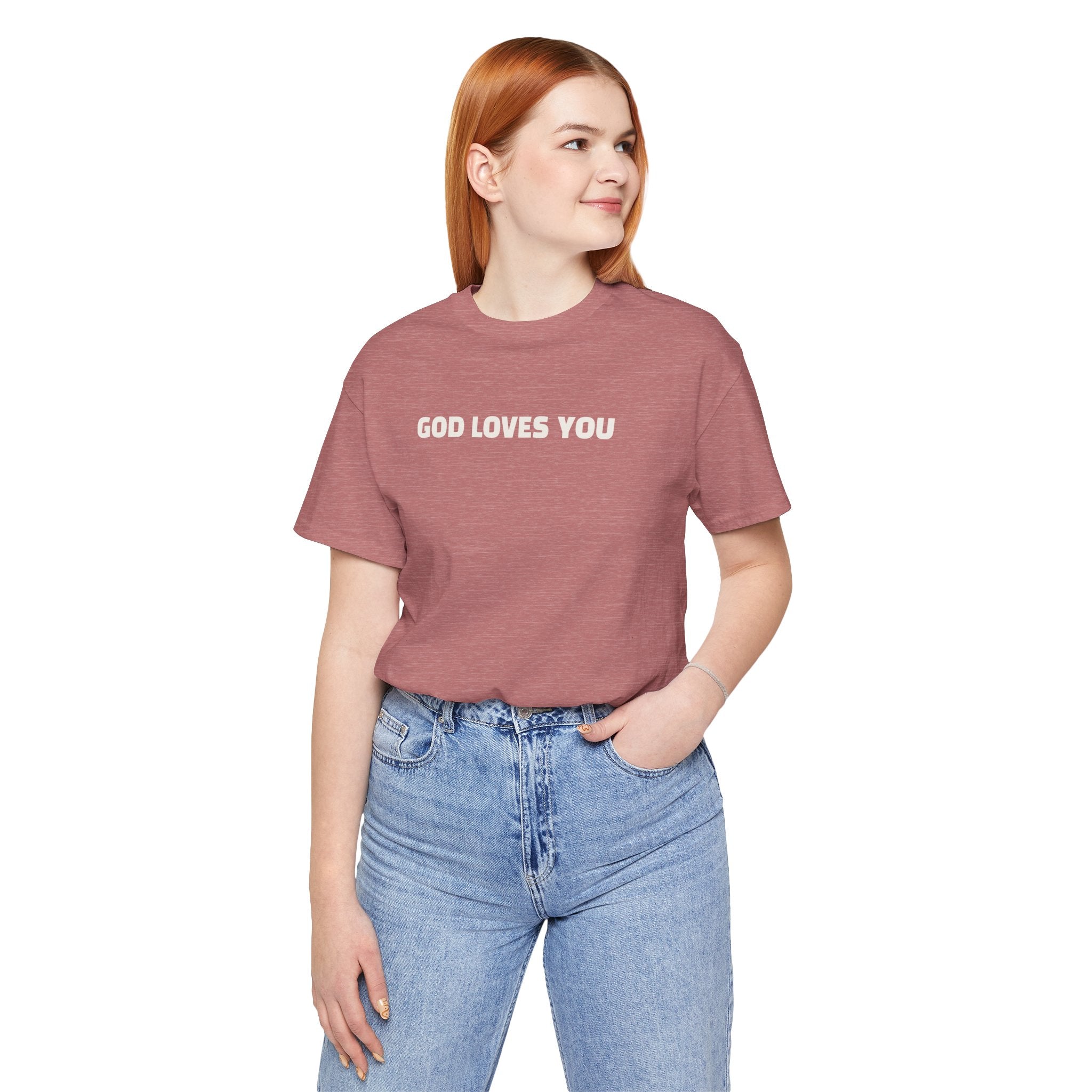 GOD LOVES YOU - Minimalist T-Shirt