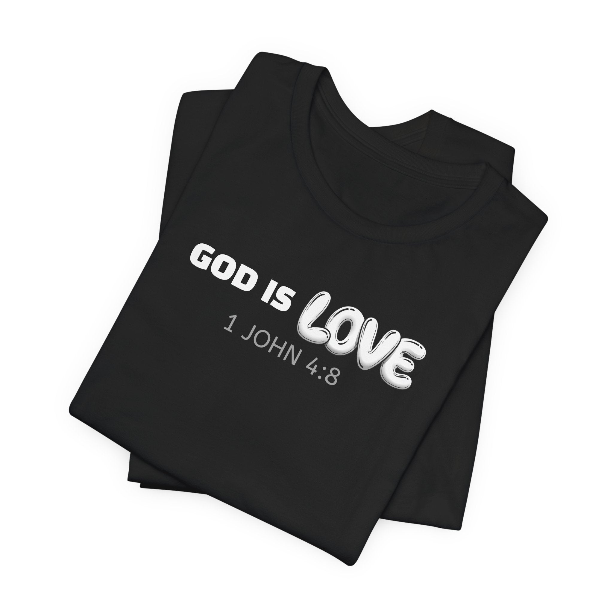 God Is Love 1 John 4:8 — Minimalist Lightweight Christian Faith T-Shirt