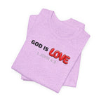 God Is Love 1 John 4:8 — Minimalist Lightweight Christian Faith T-Shirt
