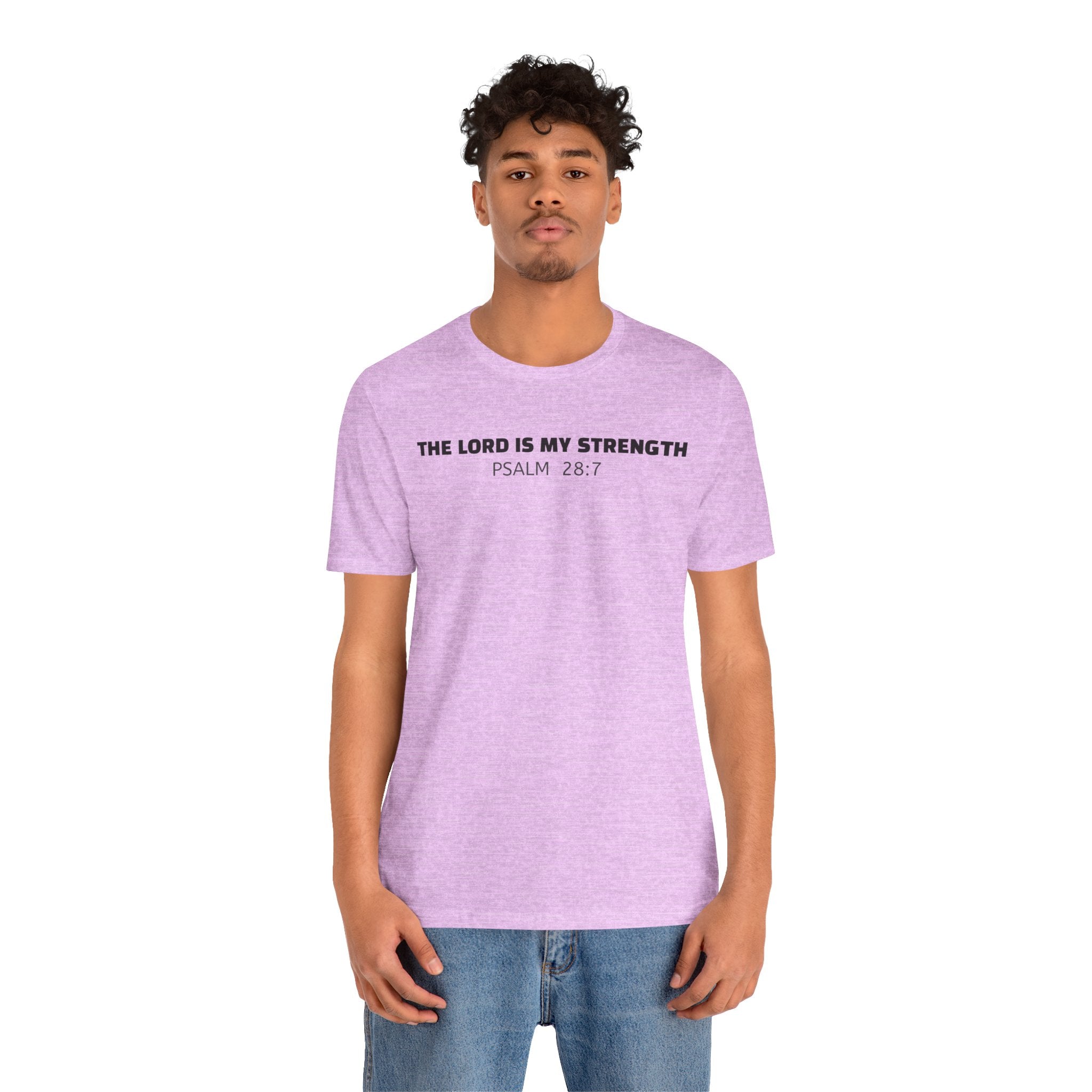 The Lord Is My Strength Psalm 28:7 Tee — Minimalist Lightweight Christian Faith T-Shirt