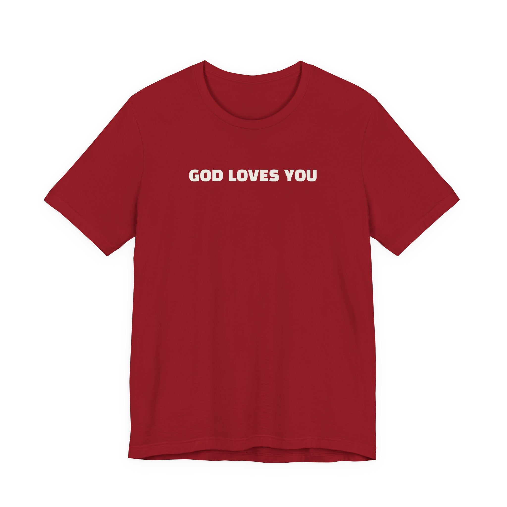 "GOD LOVES YOU" | minimalist T-Shirt