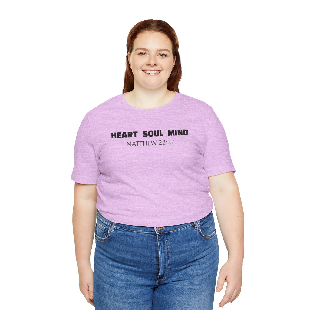 Heart Soul Mind  Matthew 22:37 — Minimalist Lightweight Christian Faith T-Shirt