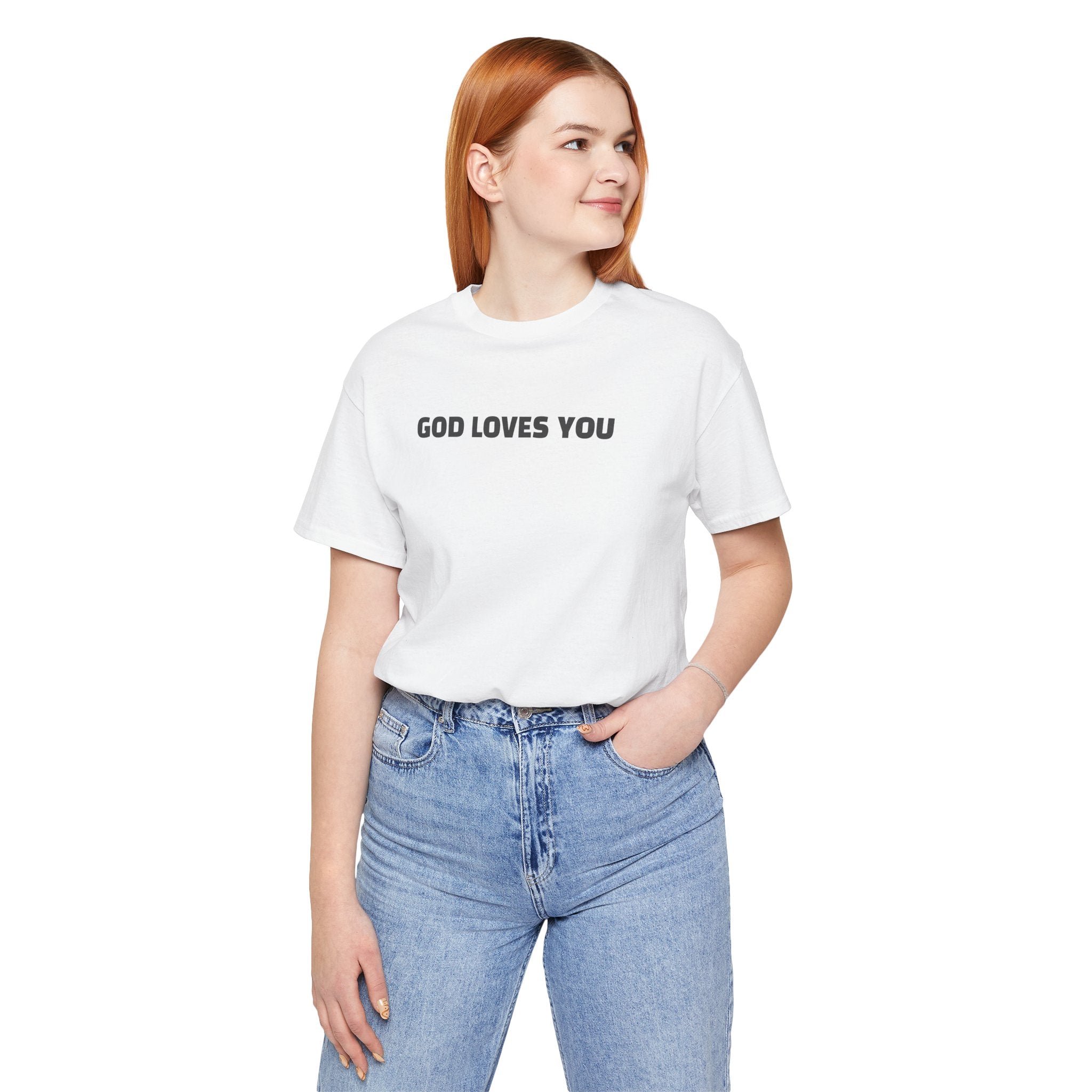 GOD LOVES YOU - Minimalist T-Shirt