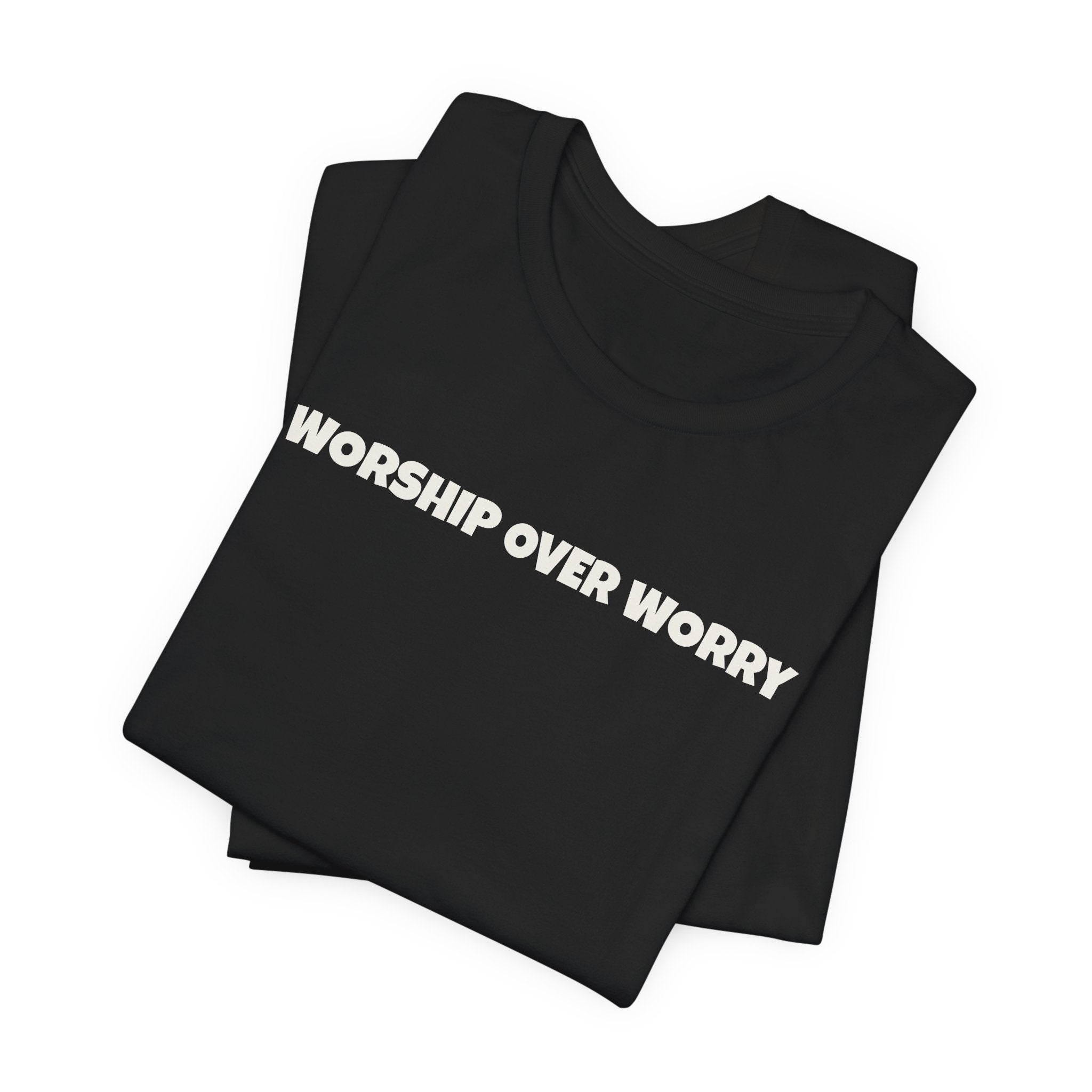 Worship Over Worry | minimalist T-shirt