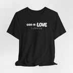 God Is Love 1 John 4:8 — Minimalist Lightweight Christian Faith T-Shirt