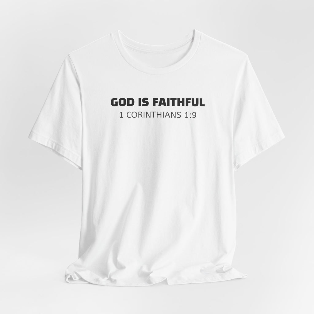 God Is Faithful  1 Corinthians 1:9 — Minimalist Lightweight Christian Faith T-Shirt
