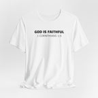 God Is Faithful  1 Corinthians 1:9 — Minimalist Lightweight Christian Faith T-Shirt