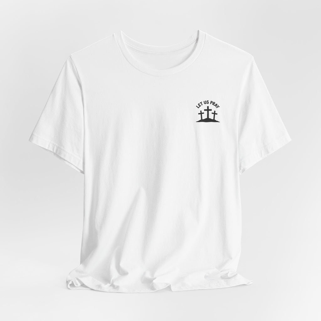 Need Prayer Just Ask - Tee Prayer Graphic T-Shirt