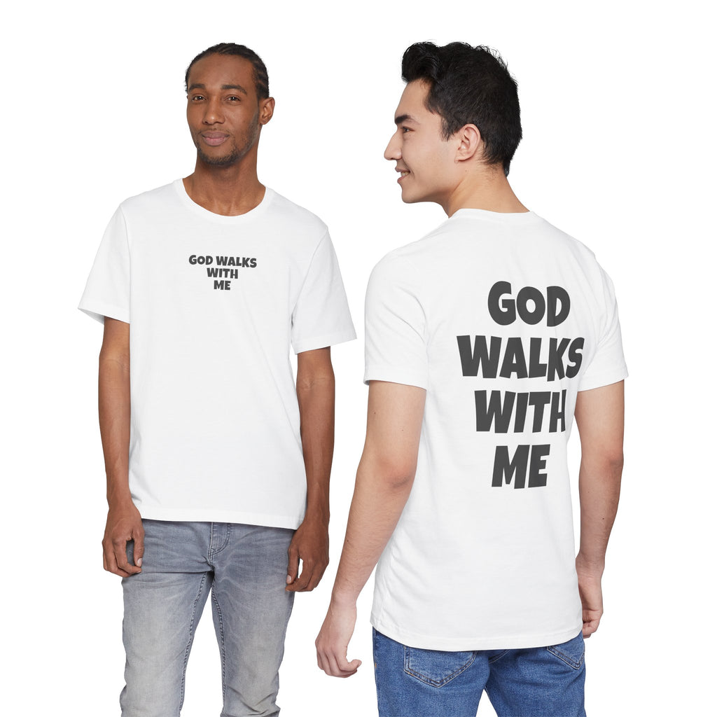 God Walks With Me - T-Shirt