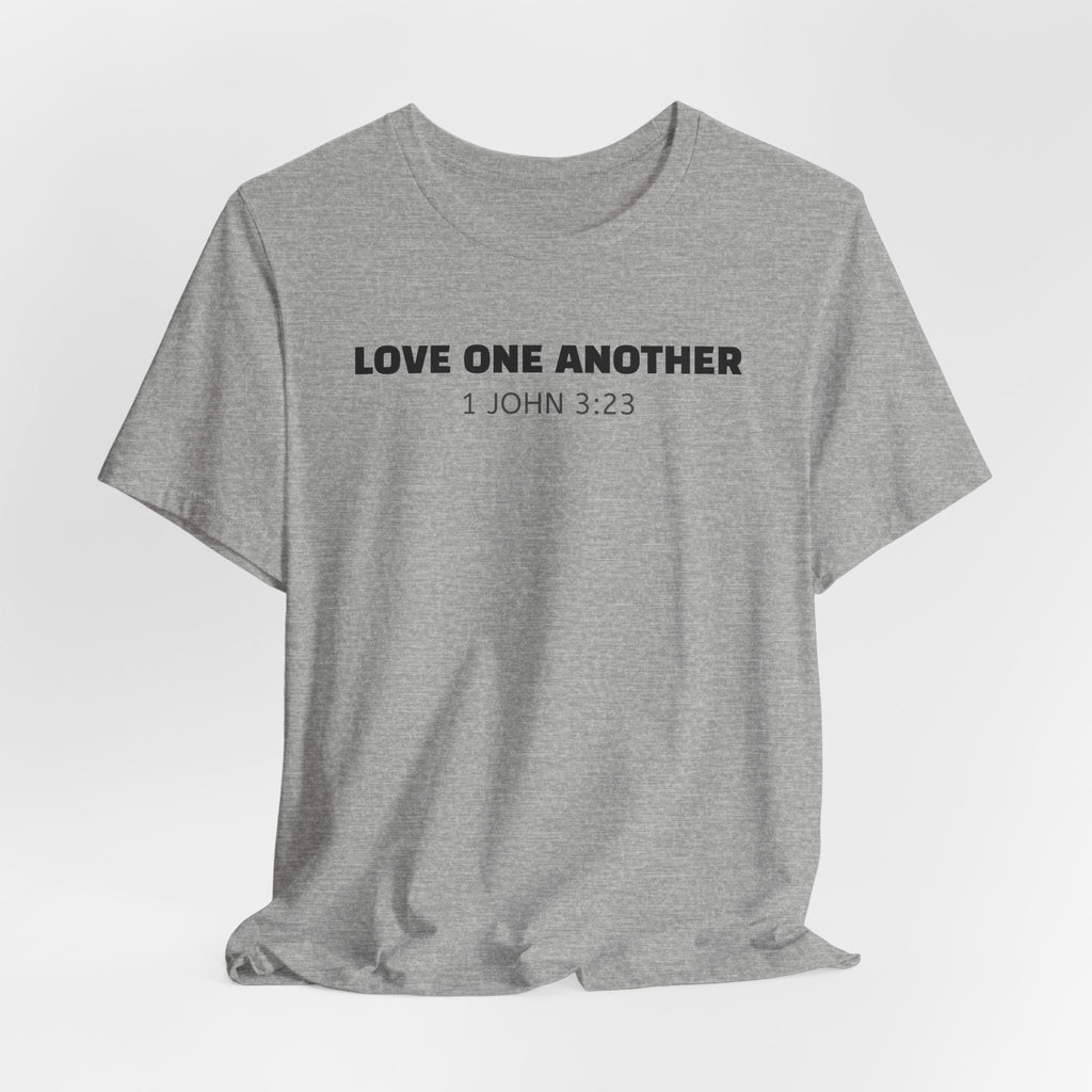 Love One Another 1 John 3:23 — Minimalist Lightweight Christian Faith T-Shirt