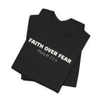 Faith Over Fear - Christian Inspirational Shirt