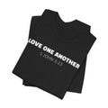 Love One Another 1 John 3:23 — Minimalist Lightweight Christian Faith T-Shirt